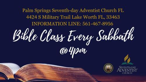 Bible Class Every Sabbath at 4pm